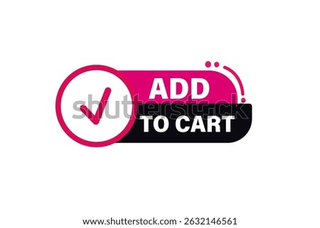 add to cart, text web template. web button, application Design, Element, learn, stay, template, accept cookies design, level, sign, speech, bubble  banner, white background. 
