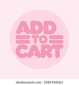 Add to Cart Typography Text Vector Template Illustration Background for E-Commerce, Online Shopping, and Digital Marketing with Shopping Cart Icon and Buy Now Button