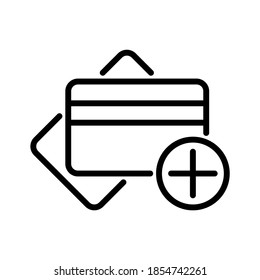 Add debit card icon. Line vector. Isolate on white background.