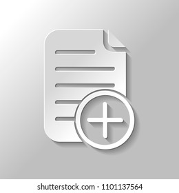 add document icon, paper and plus in circle. Paper style with shadow on gray background