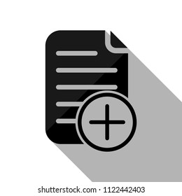 add document icon, paper and plus in circle. Black object with long shadow on white background