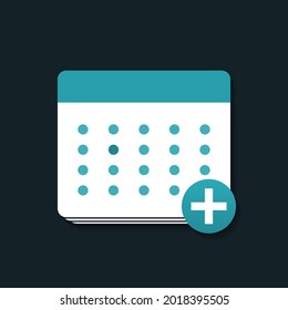 Add event. Calendar with plus icon. Add new appointment on calendar.  Illustration vector