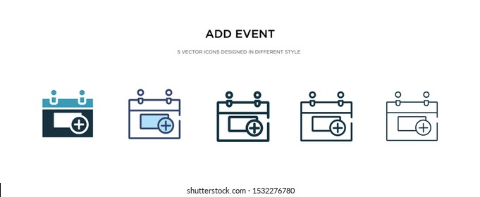 add event icon in different style vector illustration. two colored and black add event vector icons designed in filled, outline, line and stroke style can be used for web, mobile, ui