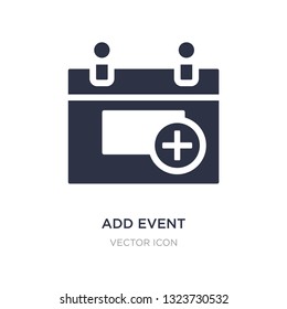 add event icon on white background. Simple element illustration from UI concept. add event sign icon symbol design.