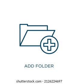 add folder icon. Thin linear add folder outline icon isolated on white background. Line vector add folder sign, symbol for web and mobile