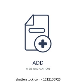 Add icon. Add linear symbol design from Web navigation collection. Simple outline element vector illustration on white background.