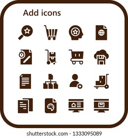 add icon set. 16 filled add icons.  Collection Of - Favorites, Shopping cart, Favorite, File, Trolley, Diskette, Add, Online shop
