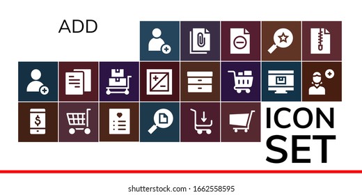 add icon set. 19 filled add icons.  Simple modern icons such as: Add, Online shop, Shopping cart, Wishlist, File, Trolley, Exposure, Filing, user, Favorites