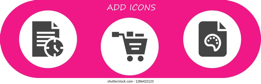  add icon set. 3 filled add icons. Simple modern icons about  - File, Shopping cart