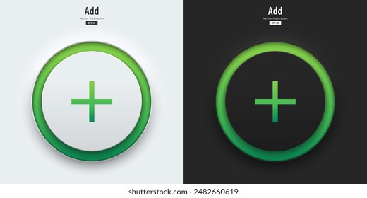 Add icon. Set of black and white buttons have green neon lights with Add symbols. 3D icon in trendy neumorphic style for apps, websites, interfaces. UI UX elements. Vector illustration.