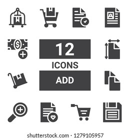 add icon set. Collection of 12 filled add icons included Diskette, Shopping cart, File, Add, Copy, Trolley, Add button, Cart