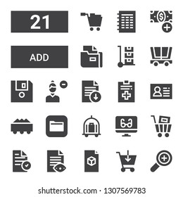 add icon set. Collection of 21 filled add icons included Add, Shopping cart, File, Reading mode, Trolley, Files, Customer, Remove user, Diskette, button