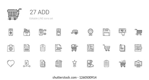 add icons set. Collection of add with trolley, online shopping, favorite, files, file, wishlist, shopping cart, shopping, diskette, favourite. Editable and scalable add icons.