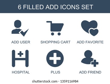 add icons. Trendy 6 add icons. Contain icons such as add user, shopping cart, favorite, hospital, plus, friend. icon for web and mobile.