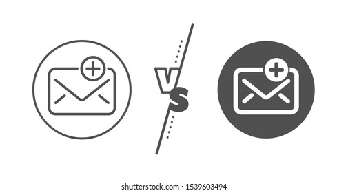Add Message correspondence sign. Versus concept. New Mail line icon. E-mail symbol. Line vs classic new Mail icon. Vector