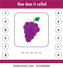 Add missed letters. For preschool kids education. Worksheets with letters. Learn word. Grape. Berry