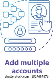 Add multiple accounts blue concept icon. Create new user profile idea thin line illustration. Webpage registration. Social network authorization, app subscription. Vector isolated outline drawing