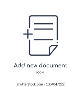 add new document icon from user interface outline collection. Thin line add new document icon isolated on white background.