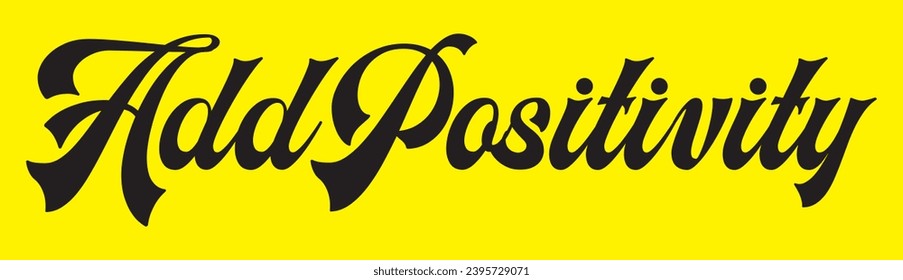 add positivity text on yellow background.