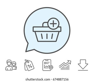 Add to Shopping cart line icon. Online buying sign. Supermarket basket symbol. Report, Sale Coupons and Chart line signs. Download, Group icons. Editable stroke. Vector