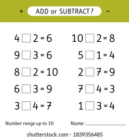 Add or subtract. Number range up to 10. Addition and subtraction. Worksheet for kids. Mathematical exercises. Vector illustration