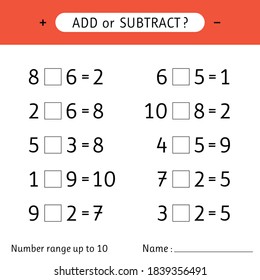 Add or subtract. Number range up to 10. Mathematical exercises. Addition and subtraction. Worksheet for kids. Vector illustration