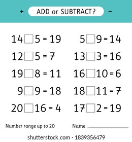 Add or subtract. Number range up to 20. Mathematical exercises. Addition and subtraction. Worksheets for kids. Vector illustration. Vector illustration