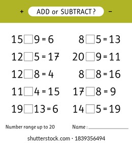Add or subtract. Number range up to 20. Mathematical exercises. Addition and subtraction. Worksheet for kids. Vector illustration