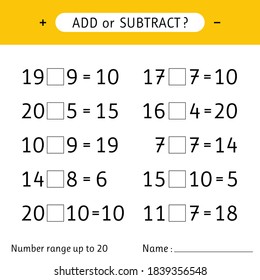 Hinzufügen oder Subtrahieren. Zahlenbereich bis 20. Arbeitsblatt für Kinder. Addition und Subtraktion. Mathematische Übungen. Vektorgrafik