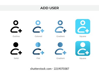 Add User icon in different style. Add User vector icons designed in outline, solid, colored, gradient, and flat style. Symbol, logo illustration. Vector illustration