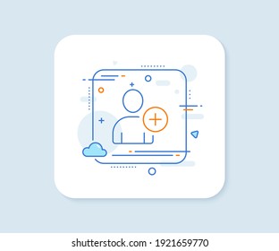 Add User line icon. Abstract square vector button. Profile Avatar sign. Person silhouette symbol. Add User line icon. Quality concept badge. Vector