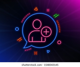 Add User line icon. Neon laser lights. Profile Avatar sign. Person silhouette symbol. Glow laser speech bubble. Neon lights chat bubble. Banner badge with add User icon. Vector