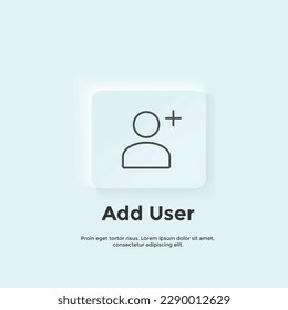 add user line icon, Neumorphic style button. Vector UI icon Design. Neumorphism. Vector line icon for Business and Advertising