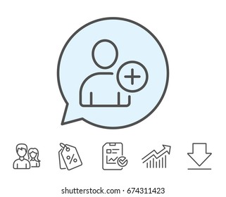 Add User line icon. Profile Avatar sign. Person silhouette symbol. Report, Sale Coupons and Chart line signs. Download, Group icons. Editable stroke. Vector