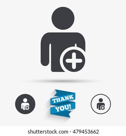 Add user sign icon. Add friend symbol. Flat icons. Buttons with icons. Thank you ribbon. Vector