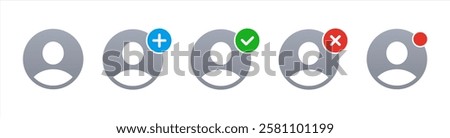 Add user, Verified user, notification, icon set. Person profile avatar with plus, add account symbol. Vector illustration.