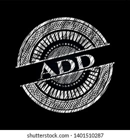 Add written on a chalkboard. Vector Illustration. Detailed.