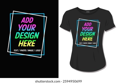 ADD YOUR DESIGN HERE TEXT T-SHIRT DESIGN