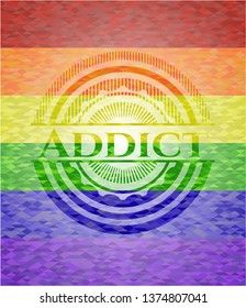 Addict on mosaic background with the colors of the LGBT flag