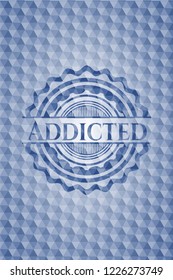 Addicted blue badge with geometric background.