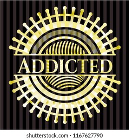 Addicted gold badge