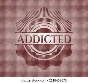Addicted red seamless badge with geometric background. 