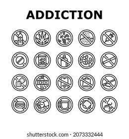 Addiction Substance Dependence Icons Set Vector. Stimulant Drugs And Painkillers Pills, Gambling Game And Alcohol, Tobacco Cigarettes And Marijuana Addiction Black Contour Illustrations