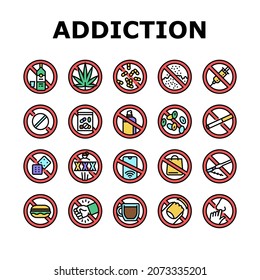 Addiction Substance Dependence Icons Set Vector. Stimulant Drugs And Painkillers Pills, Gambling Game And Alcohol, Tobacco Cigarettes And Marijuana Addiction Line. Color Illustrations