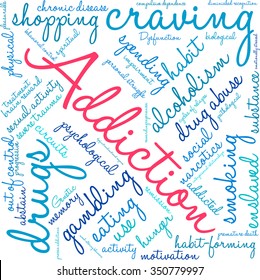 Addiction word  cloud on a white background. 