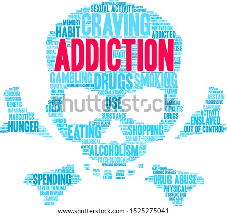 Addiction word cloud on a white background. 