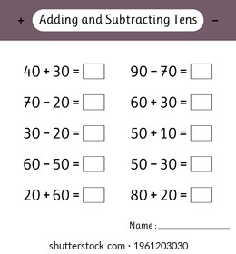 Adding and Subtracting Tens. School education. Mathematics. Math worksheets for kids. Development of logical thinking. Vector illustration