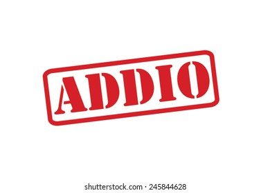 ADDIO ('Goodbye' in the Italian language) Red Rubber Stamp vector over a white background.