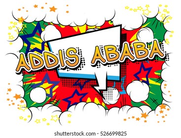 Addis Ababa - Comic book style text.