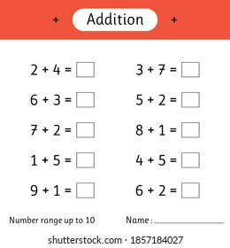 Addition. Number range up to 10. Math worksheet for kids. Solve examples and write. Mathematics. Developing numeracy skills. Vector illustration